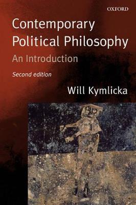 Contemporary Political Philosophy - Will Kymlicka - Libro Oxford University Press | Libraccio.it