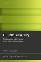 EU Health Law & Policy - Anniek de Ruijter - Libro Oxford University Press, Oxford Studies in European Law | Libraccio.it
