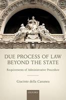 Due Process of Law Beyond the State - Giacinto della Cananea - Libro Oxford University Press | Libraccio.it