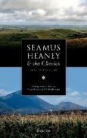 Seamus Heaney and the Classics