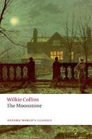 The Moonstone - Wilkie Collins - Libro Oxford University Press, Oxford World's Classics | Libraccio.it