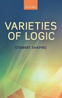 Varieties of Logic - Stewart Shapiro - Libro Oxford University Press | Libraccio.it