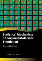 Statistical Mechanics: Theory and Molecular Simulation - Mark E. Tuckerman - Libro Oxford University Press, Oxford Graduate Texts | Libraccio.it