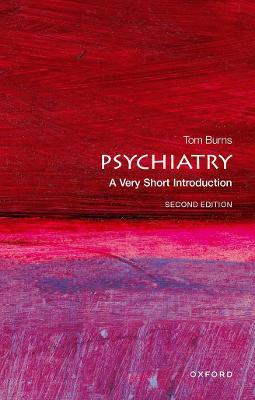 Psychiatry - Tom Burns - Libro Oxford University Press, Very Short Introductions | Libraccio.it