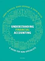 Understanding Financial Accounting - Jimmy Winfield, Mark Graham, Taryn Miller - Libro Oxford University Press | Libraccio.it