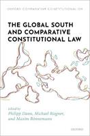 The Global South and Comparative Constitutional Law  - Libro Oxford University Press, Oxford Comparative Constitutionalism | Libraccio.it