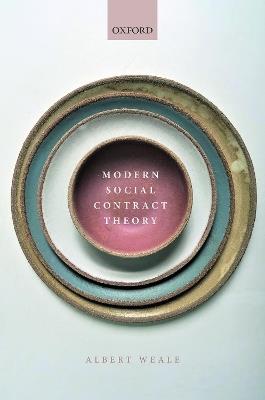 Modern Social Contract Theory - Albert Weale - Libro Oxford University Press | Libraccio.it