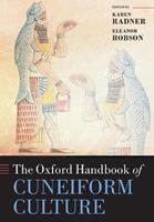 The Oxford Handbook of Cuneiform Culture  - Libro Oxford University Press, Oxford Handbooks | Libraccio.it