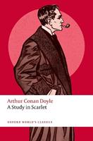 A Study in Scarlet - Arthur Conan Doyle - Libro Oxford University Press, Oxford World's Classics | Libraccio.it