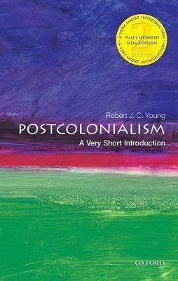 Postcolonialism - Robert J. C. Young - Libro Oxford University Press, Very Short Introductions | Libraccio.it