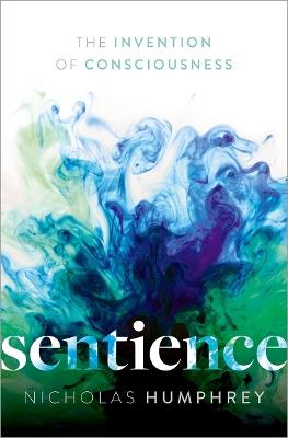 Sentience - Nicholas Humphrey - Libro Oxford University Press | Libraccio.it