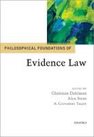 Philosophical Foundations of Evidence Law - Christian Dahlman, Alex Stein, Giovanni Tuzet - Libro Oxford University Press, Philosophical Foundations of Law | Libraccio.it