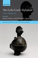 The Early Greek Alphabets  - Libro Oxford University Press, Oxford Studies in Ancient Documents | Libraccio.it