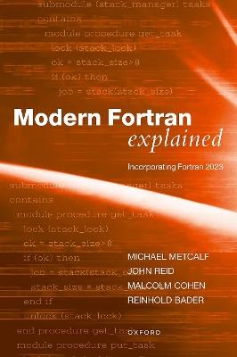 Modern Fortran Explained - Michael Metcalf, John Reid, Malcolm Cohen - Libro Oxford University Press | Libraccio.it