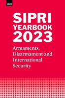 SIPRI Yearbook 2023 - Stockholm International Peace Research Institute - Libro Oxford University Press, SIPRI Yearbook Series | Libraccio.it