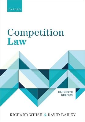 Competition Law - Richard Whish, David Bailey - Libro Oxford University Press | Libraccio.it