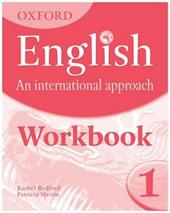 English and international approach. Student's workbook. Vol. 1