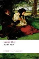 Adam Bede - George Eliot - Libro Oxford University Press, Oxford World's Classics | Libraccio.it