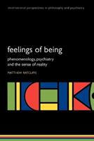 Feelings of Being - Matthew Ratcliffe - Libro Oxford University Press, International Perspectives in Philosophy & Psychiatry | Libraccio.it