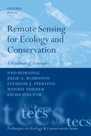 Remote Sensing for Ecology and Conservation - Ned Horning, Julie A. Robinson, Eleanor J. Sterling - Libro Oxford University Press, Techniques in Ecology & Conservation | Libraccio.it