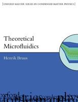 Theoretical Microfluidics - Henrik Bruus - Libro Oxford University Press, Oxford Master Series in Physics | Libraccio.it