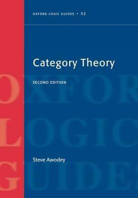 Category Theory - Steve Awodey - Libro Oxford University Press, Oxford Logic Guides | Libraccio.it