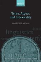 Tense, Aspect, and Indexicality - James Higginbotham - Libro Oxford University Press, Oxford Studies in Theoretical Linguistics No.26 | Libraccio.it