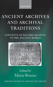 Ancient Archives and Archival Traditions