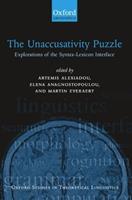 The Unaccusativity Puzzle  - Libro Oxford University Press, Oxford Studies in Theoretical Linguistics | Libraccio.it