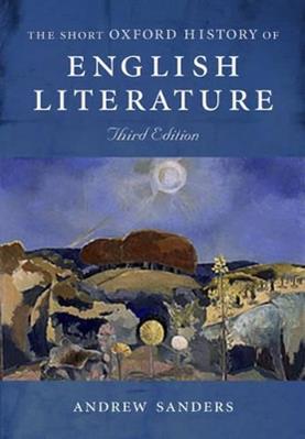 Short Oxford History of English Literature - Andrew Sanders - Libro Oxford University Press | Libraccio.it