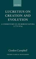 Lucretius on Creation and Evolution - Gordon Campbell - Libro Oxford University Press, Oxford Classical Monographs | Libraccio.it