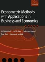 Econometric Methods with Applications in Business and Economics - Christiaan Heij, Paul de Boer, Philip Hans Franses - Libro Oxford University Press | Libraccio.it