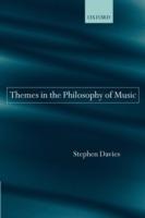 Themes in the Philosophy of Music - Stephen Davies - Libro Oxford University Press | Libraccio.it