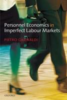 Personnel Economics in Imperfect Labour Markets - Pietro Garibaldi - Libro Oxford University Press | Libraccio.it