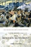 The Oxford English Literary History: Volume 10: 1910-1940: The Modern Movement - Chris Baldick - Libro Oxford University Press, Oxford English Literary History | Libraccio.it