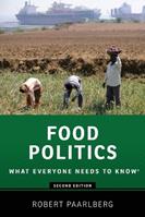 Food Politics - Robert Paarlberg - Libro Oxford University Press Inc, What Everyone Needs To Know® | Libraccio.it