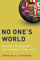 No One's World - Charles A. Kupchan - Libro Oxford University Press Inc | Libraccio.it