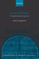 Lexical Plurals - Paolo Acquaviva - Libro Oxford University Press, Oxford Studies in Theoretical Linguistics | Libraccio.it
