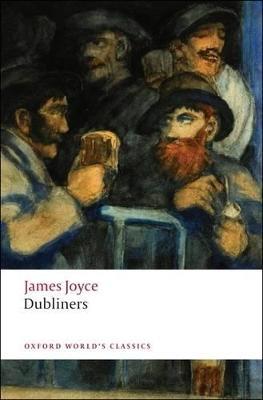 Dubliners - James Joyce - Libro Oxford University Press, Oxford World's Classics | Libraccio.it