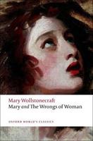 Mary and The Wrongs of Woman - Mary Wollstonecraft - Libro Oxford University Press, Oxford World's Classics | Libraccio.it