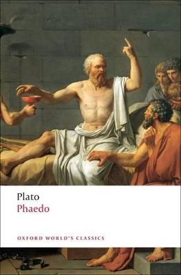 Phaedo - Plato - Libro Oxford University Press, Oxford World's Classics | Libraccio.it