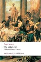 The Satyricon - Petronius - Libro Oxford University Press, Oxford World's Classics | Libraccio.it