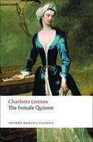 The Female Quixote - Charlotte Lennox - Libro Oxford University Press, Oxford World's Classics | Libraccio.it