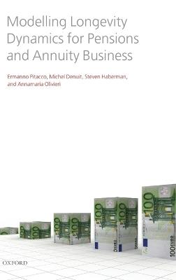 Modelling Longevity Dynamics for Pensions and Annuity Business - Ermanno Pitacco, Michel Denuit, Steven Haberman - Libro Oxford University Press | Libraccio.it