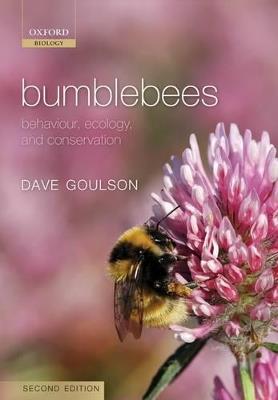 Bumblebees - Dave Goulson - Libro Oxford University Press | Libraccio.it