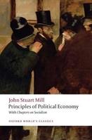 Principles of Political Economy and Chapters on Socialism - John Stuart Mill - Libro Oxford University Press, Oxford World's Classics | Libraccio.it