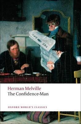 The Confidence-Man - Herman Melville - Libro Oxford University Press, Oxford World's Classics | Libraccio.it