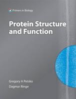 Protein Structure and Function - Gregory A. Petsko, Dagmar Ringe - Libro Oxford University Press, Primers in Biology | Libraccio.it