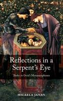 Reflections in a Serpent's Eye - Micaela Janan - Libro Oxford University Press | Libraccio.it