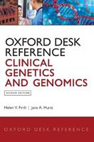 Oxford Desk Reference: Clinical Genetics and Genomics - Helen V. Firth, Jane A. Hurst - Libro Oxford University Press, Oxford Desk Reference Series | Libraccio.it